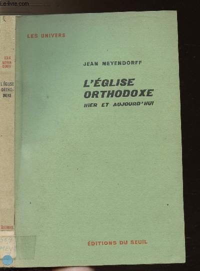 L'EGLISE ORTHODOXE - HIER ET AUJOURD'HUI