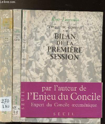 L'ENJEU DU CONCILE - 3 VOLUMES - TOMES I+II+III - BILAN DE LA PREMIERE SESSION - BILAN DE LA DEUXIEME SESSION