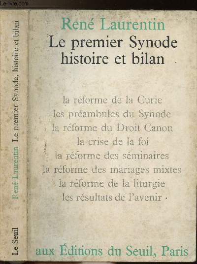 LE PREMIER SYNODE HISTOIRE ET BILAN / Sommaire : La rforme de la curie - Les prambules du Synode - La rforme du Droit Canon - La crise de la foi - La rforme des sminaires - la rforme des mariages mixtes - La rforme de la liturgie ...