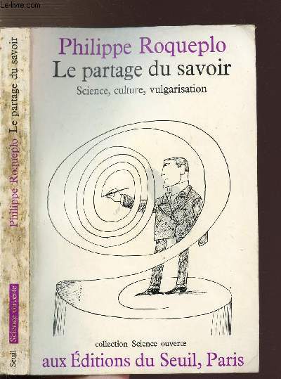 LE PARTAGE DU SAVOIR - SCIENCE, CULTURE, VULGARISATION