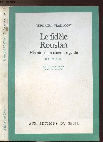 LE FIDELE ROUSLAN - HISTOIRE D'UN CHIEN DE GARDE