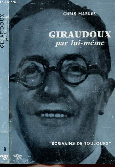 GIRAUDOUX PAR LUI-MEME - COLLECTION MICROCOSME 