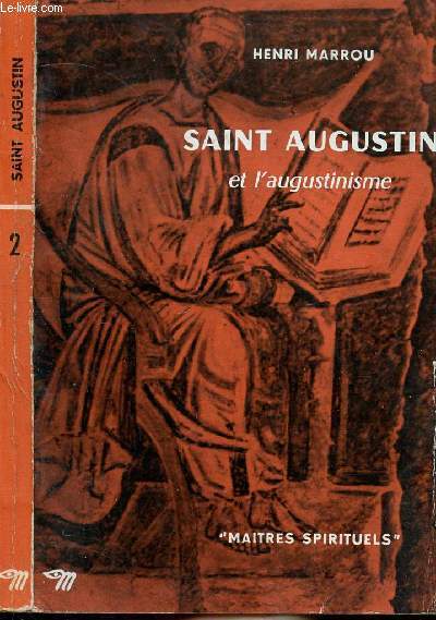 SAINT AUGUSTIN ET L'AUGUSTINISME - COLLECTION MAITRES SPIRITUELS N2