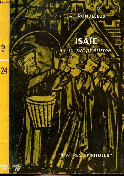 ISAIE ET LE PROPHETISME - COLLECTION MAITRES SPIRITUELS N24