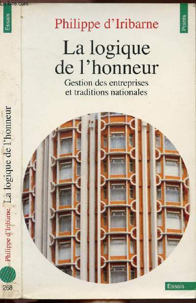 LA LOGIQUE DE L'HONNEUR - GESTION DES ENTREPRISES ET TRADITIONS NATIONALES - COLLECTION POINTS ESSAIS N268
