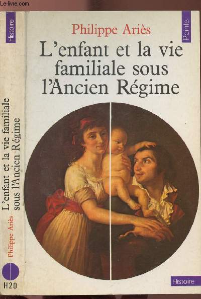 L'ENFANT ET LA VIE FAMILIALE SOUS L'ANCIEN REGIME- COLLECTION POINTS HISTOIRE NH20