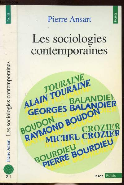 LES SOCIOLOGIES CONTEMPORAINES - COLLECTION POINTS ANTHROPOLOGIE SCIENCES HUMAINES N211