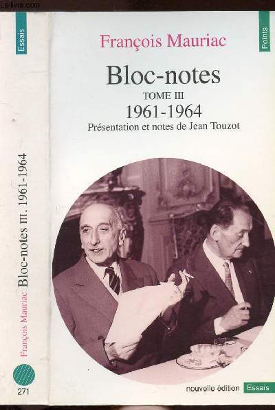 BLOC-NOTES - TOME III - 1961-1964 - COLLECTION POINTS ESSAIS N271