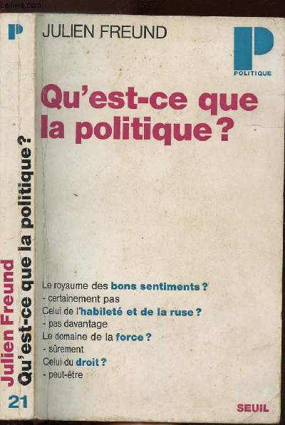 QU'EST-CE QUE LA POLITIQUE ? - COLLECTION POLITIQUE N21
