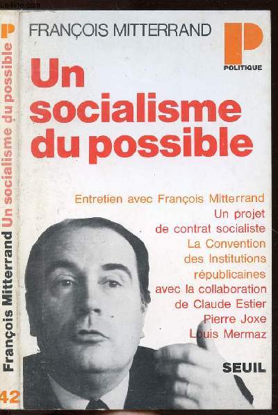 UN SOCIALISME DU POSSIBLE- COLLECTION POLITIQUE N42