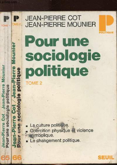 POUR UNE SOCIOLOGIE POLITIQUE - 2 VOLUMES - TOMES I+II - COLLECTION POLITIQUE N65+66
