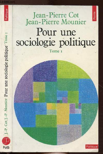 POUR UNE SOCIOLOGIE POLITIQUE - TOME I- COLLECTION POLITIQUE NPO65
