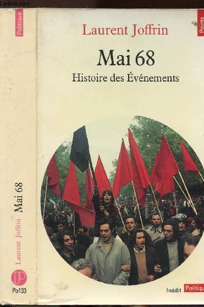 MAI 68 - HISTOIRE DES EVENEMENTS - COLLECTION POLITIQUE NPO133