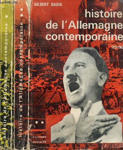 HISTOIRE DE L'ALLEMAGNE CONTEMPORAINE - 2 VOLUMES - TOMES I+II - 1917-1933 / 1933-1962