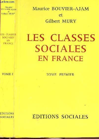 LES CLASSES SOCIALES EN FRANCE - TOME I