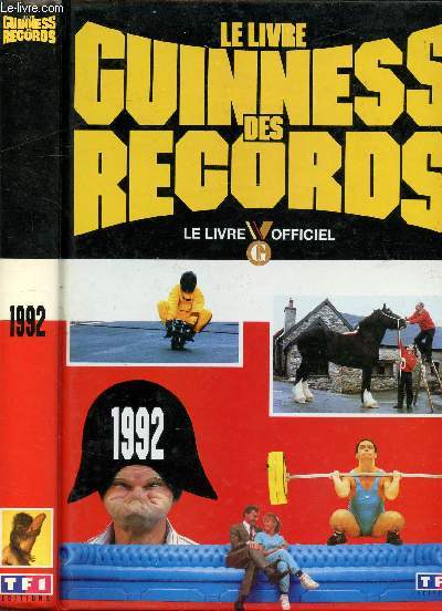 LE LIVRE GUINNESS DES RECORDS 1992 LE LIVRE OFFICIEL