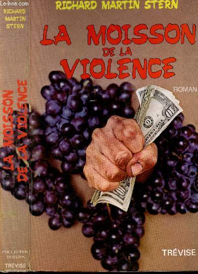 LA MOISSON DE LA VIOLENCE