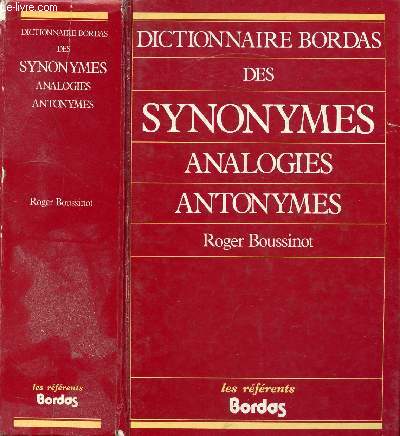 DICTIONNAIRE BORDAS DES SYNONYMES ANALOGIES ANTONYMES