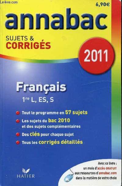 ANNABAC 2011 - SUJETS & CORRIGES - FRANCAIS 1RE L, ES, S
