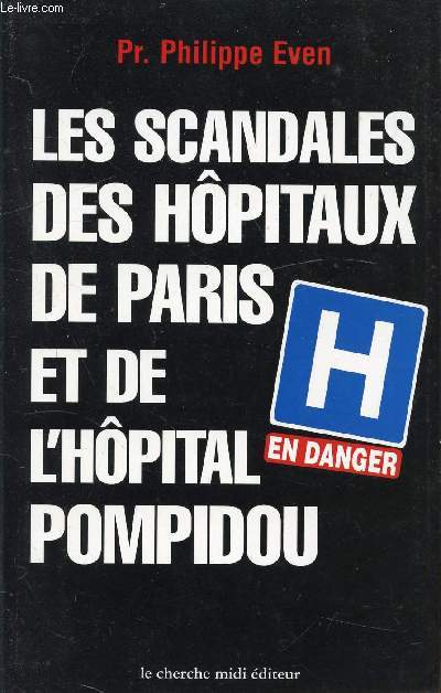 LES SCANDALES DES HOPITAUX DE PARIS ET DE L'HOPITAL POMPIDOU