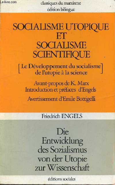 SOCIALISME UTOPIQUE ET SOCIALISME SCIENTIFIQUE [LE DEVELOPPEMENT DU SOCIALISME DE L'UTOPIE A LA SCIENCE]