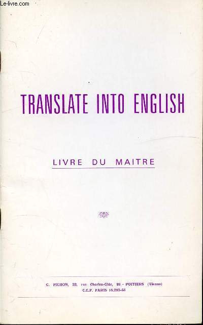 TRANSLATE INTO ENGLISH - LIVRE DU MAITRE