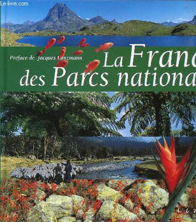 LA FRANCE DES PARCS NATIONAUX