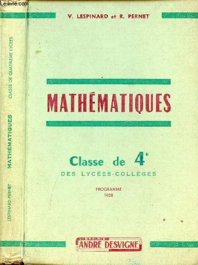 MATHEMATIQUES CLASSE DE 4e DES LYCEES-COLLEGES - PROGRAMME 1958