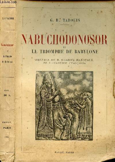 NABUCHODONOSOR ET LE TRIOMPHE DE BABYLONE