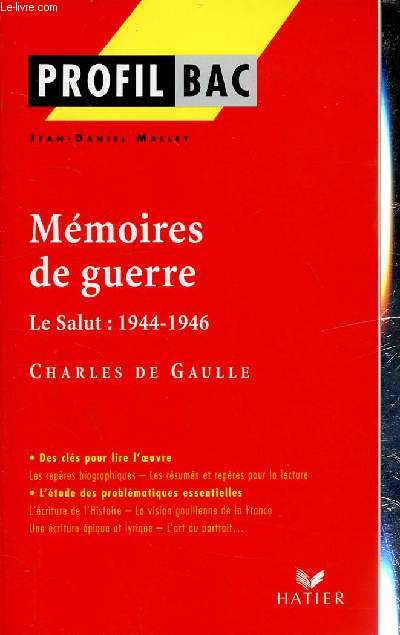 MEMOIRE DE GUERRE - LE SALUT : 1944-1946 - CHARLES DE GAULLE - PROFIL BAC