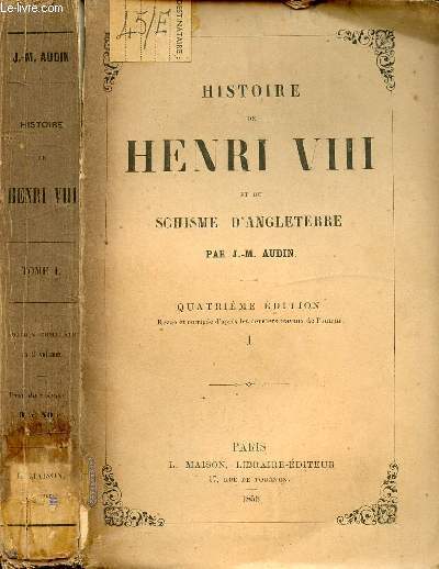 HISTOIRE DE HENRI VIII ET SCHISME D'ANGLETERRE - TOME I