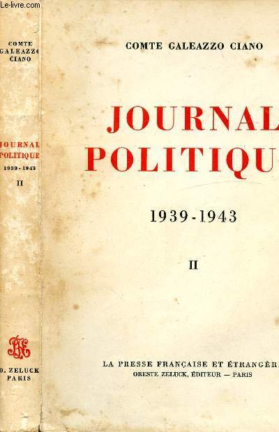 JOURNAL POLITIQUE 1939-1943 - TOME II