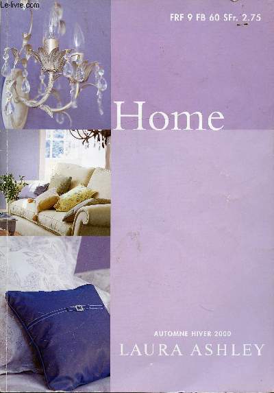 HOME - AUTOMNE/HIVER 2000 LAURA ASHLEY - Sommaire : Un regard sur la Lavande, Jouer avec les Bleus, Maison 