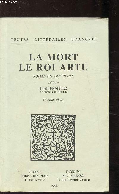 LA MORT LE ROI ARTU - ROMAIN DU XIIIE SIECLE -