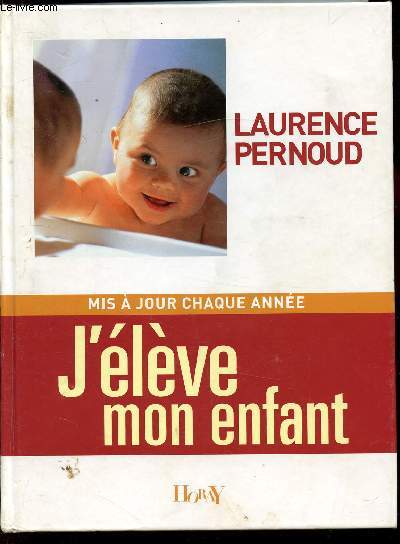 MIS A JOUR CHAQUE ANNEE - J'ELEVE MON ENFANT