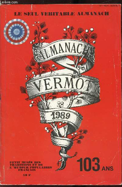 ALMANACH VERMOT - N99 - ANNE 1989 -103 ANS -Environ 700 dessins humoristiques - L'humour du Vermot - Des astuces, jardinage, cuisine, beaut, sant l'horoscope mensuel.