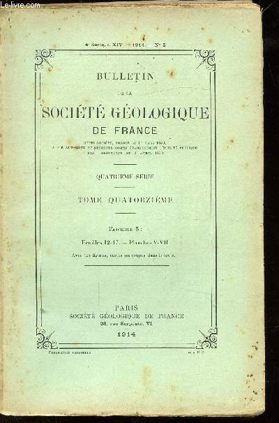 BULLETIN DE LA SOCIETE GEOLOGIQUE DE FRANCE - TROISIEME SERIE - TOME XIV- N5 -