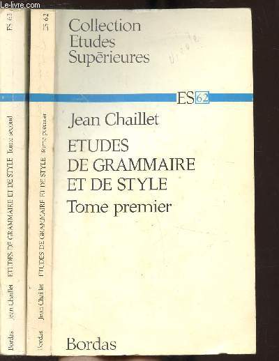 ETUDES DE GRAMMAIRE ET DE STYLE - 2 TOMES - 2 VOLUMES