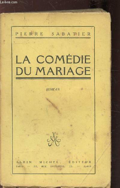 LA COMEDIE DU MARIAGE -