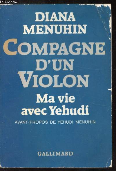 COMPAGNE D'UN VIOLON - MA VIE AVEC YEHUDI -