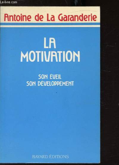 LA MOTIVATION - SON EVEIL SON DEVELOPPEMENT