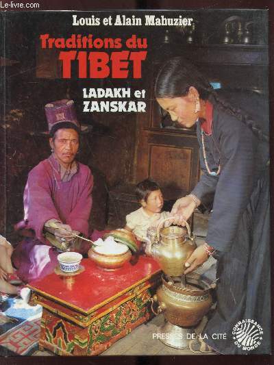 Traditions du tibet - Ladakh et Zanskar