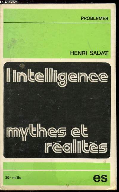 L'intelligence - Mythes et ralits