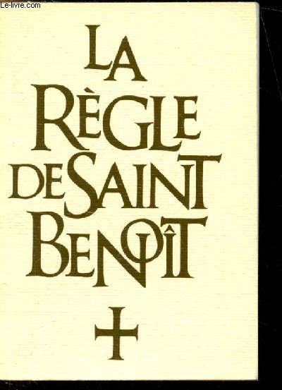 La rgle de Saint-Benoit