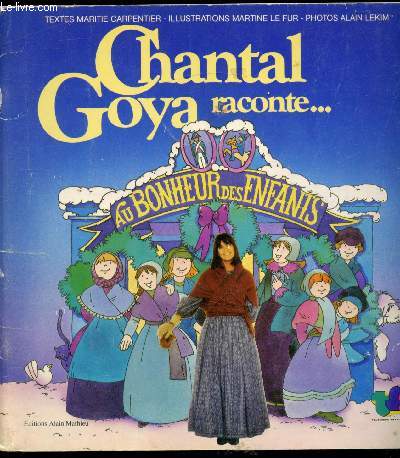 Chantal Goya raconte... Au bonheur des enfants