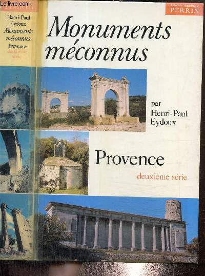 Monuments mconnus - Provence - 2me srie