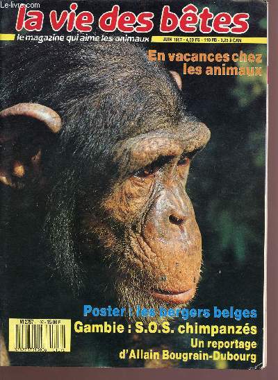 La vie des btes le magazine qui aime les naimaux n107 - juin 1987 - Sommaire : en vacances chez les animaux, la course dans un fauteuil, assez d'nerie sur l'ne, pour que le chimpanz remonte dans son arbre etc ...