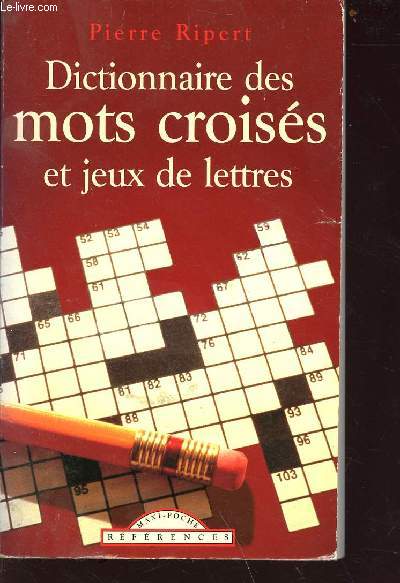 Dictionnaire des mots croiss et jeux de lettres