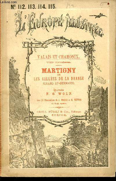 Valais et Chamonix -VIIe livraison-Martigny et les valles de la dranse (grand st-bernard) - Collection l'europe illustre n112-113-114-115
