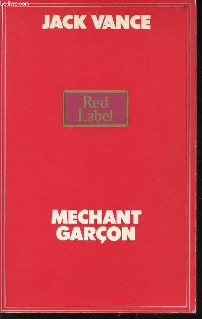 Mchant garon - Collection Red Label